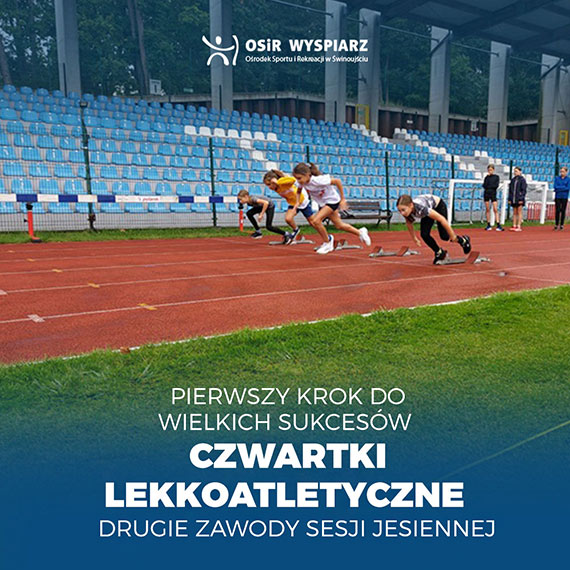 Pierwszy krok do wielkich sukcesw  Czwartki Lekkoatletyczne - drugie zawody sesji jesiennej