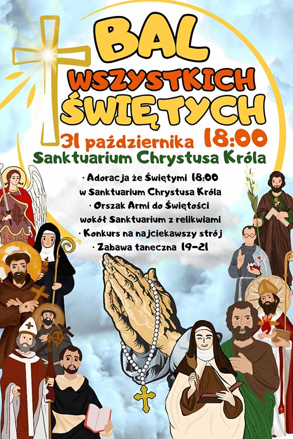 Bal Wszystkich witych w Sanktuarium Chrystusa Krla – 31 padziernika godzina 18:00