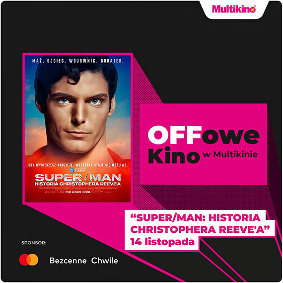 „SUPER/MAN: Historia Christophera Reeve'a” podczas OFFowego Kina w Multikinie