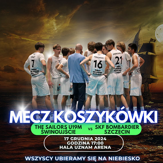 Zapowied meczu w ZOZKosz kategorii U19 The Sailors winoujcie - SKF Bombardier Szczecin