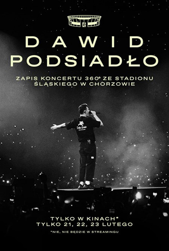 Dawid Podsiado - zapis koncertu 360* ze Stadionu lskiego w Chorzowie w Multikinie