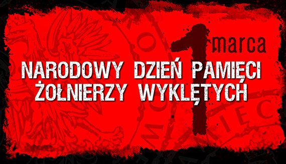 1 marca - Narodowy Dzie Pamici „onierzy Wykltych” w winoujciu