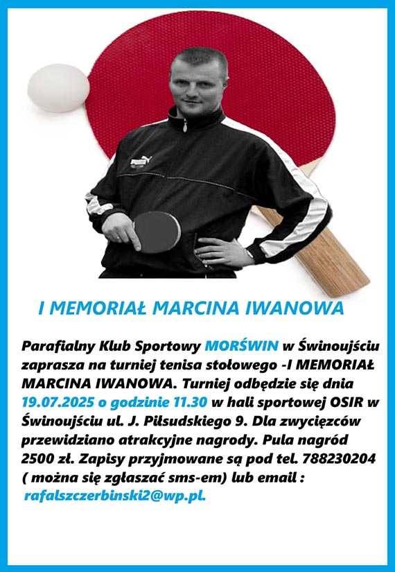 winoujcie uczci pami sportowca. Turniej tenisa stoowego I Memoria Marcina Iwanowa ju 19 lipca