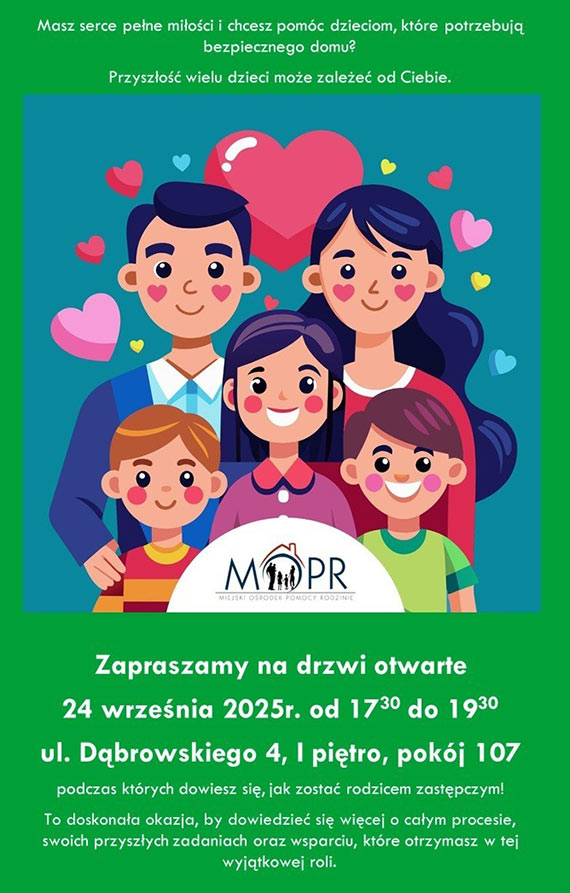 Zosta rodzicem zastpczym - przyjd na drzwi otwarte w MOPR