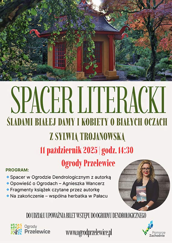 Spacer literacki ladami „Biaej Damy” i „Kobiety o biaych oczach” w Ogrodach Przelewice