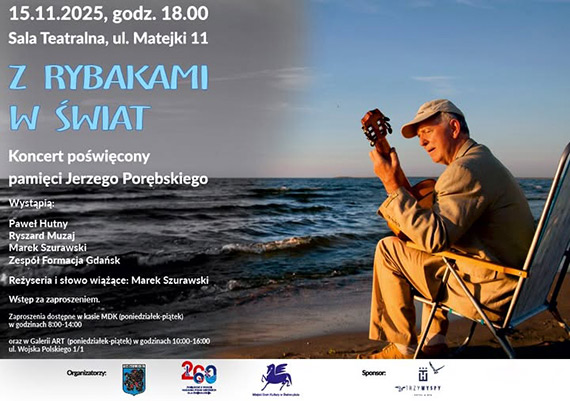 „Z rybakami w wiat” – koncert pamici Jerzego Porbskiego