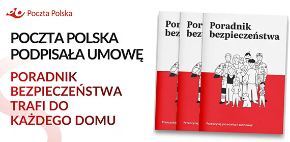 „Poradnik bezpiecze�stwa” trafi do ka�dego domu - Poczta Polska podpisa�a umow�