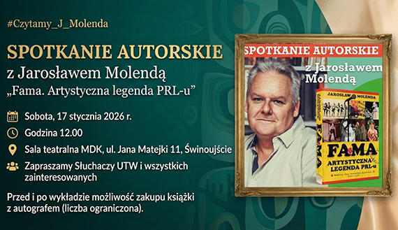 Uniwersytet Trzeciego Wieku zaprasza na wyk�ad Jaros�awa Molendy o FAMIE