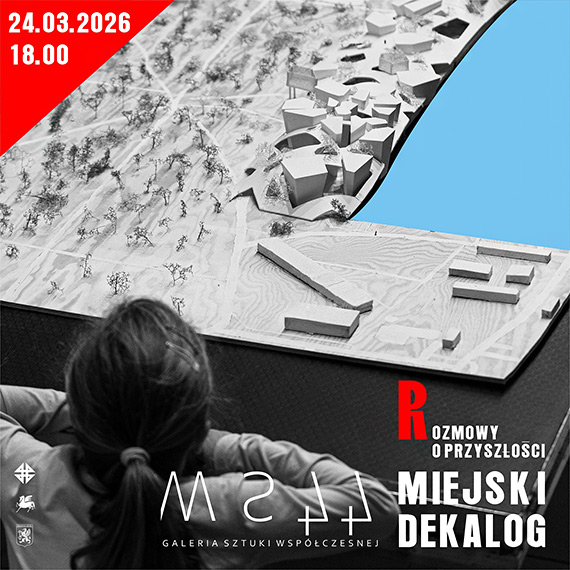 Rozmowy o przysz�o�ci - Miejski Dekalog.  Spotkanie w galerii ms44 – 24 marca